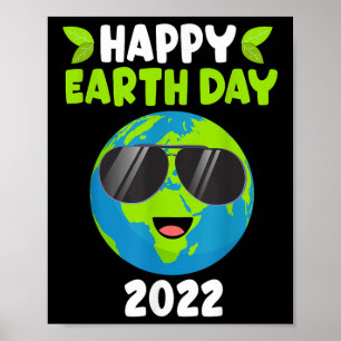 Happy Earth Day 2022 Funny Earth Day Kinder Kleink Poster