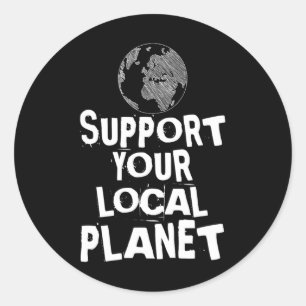 Happy Earth Day unterstützen Ihren lokalen Planete Runder Aufkleber
