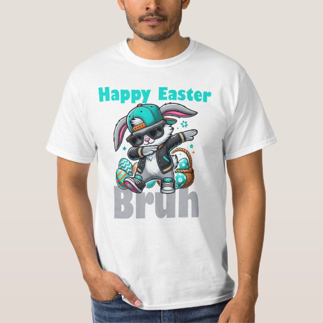 Happy Easter Bruh, Easter Bunny Dabbing  T-Shirt (Vorderseite)
