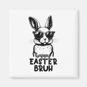 Happy Easter Bruh Funny Bunny Rabbit Osterkids B Magnet