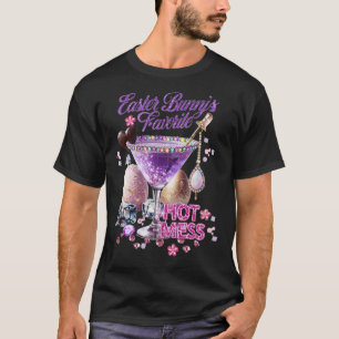 Happy Easter Bunny Favorite Hot Mess Niedlich Mart T-Shirt