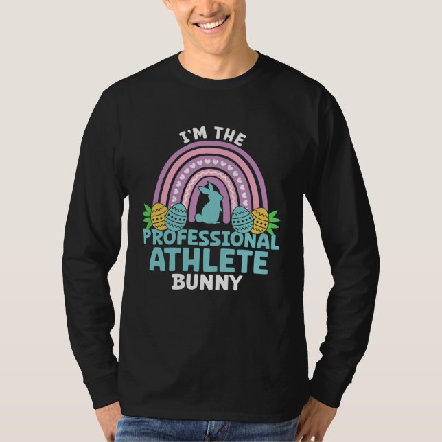 Happy Easter Day I m the Professional Athlete Bunn T-Shirt (Vorderseite)
