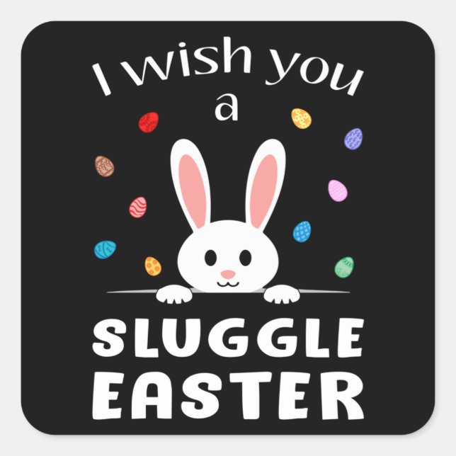 Happy Easter Egg Animal Bunny Oaster Funny Gift Quadratischer Aufkleber (Vorderseite)