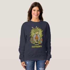 Happy Eastrawr | Sweatshirt