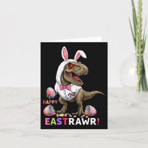Happy Eastrawr T Rex Dinosaur Oster Bunny Candy E Karte