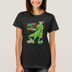 Happy Eastrawr T Rex Dinosaurs Oster Bunny Egg Co T-Shirt