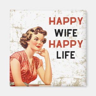 Happy Ehefrau Happy Life Magnet