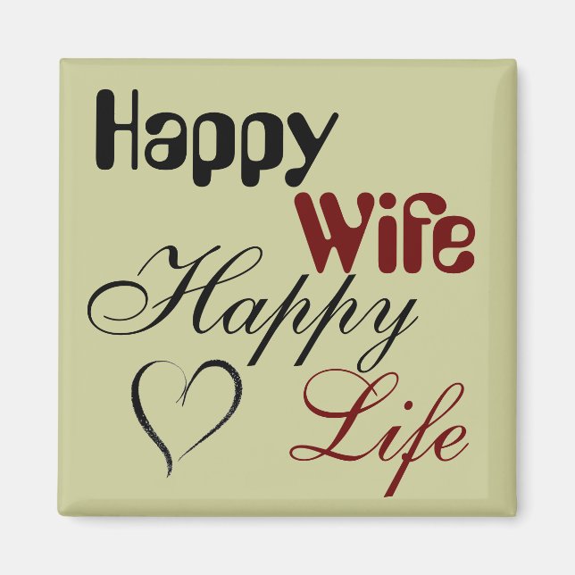 Happy Ehefrau Happy Life Magnet (Vorne)