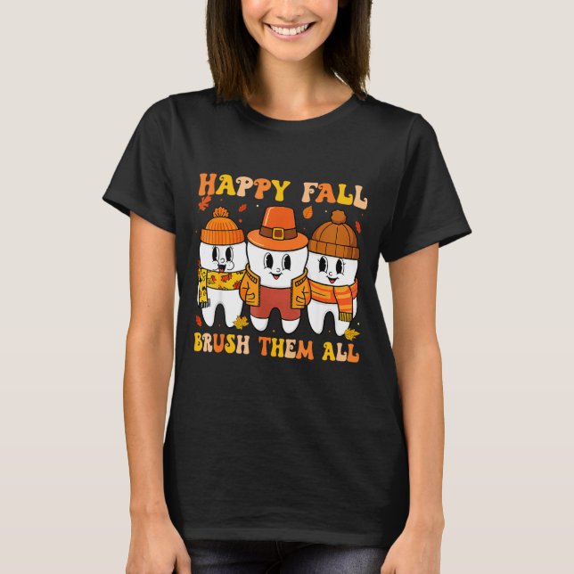 Happy Fall Bruhem All Teeth Thanksgiving Dental De T-Shirt (Vorderseite)