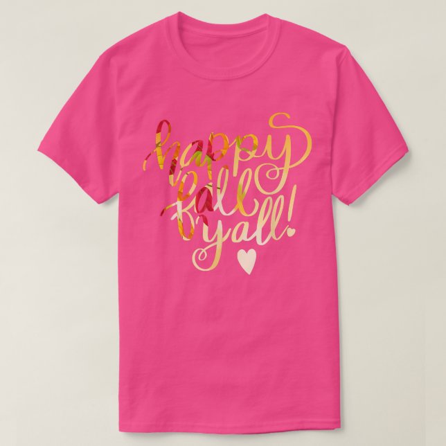 Happy Fall Y' All Herbst Herbstsonniger Erntedank  T-Shirt (Design vorne)