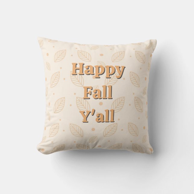 Happy Fall Y’all - Herbstleaves Bauernhof Akzent Kissen (Vorderseite)
