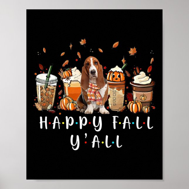Happy Fall Y'all Basset Hound Hund Kaffee Pumpkin  Poster (Vorne)
