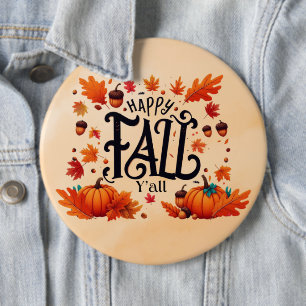 Happy Fall Y'all classic Button