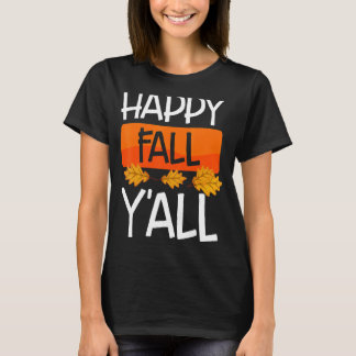Happy Fall Y'all Fall Harvest Pumpkin-Herbstlaub T-Shirt