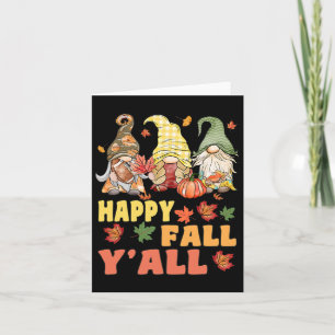 Happy Fall Y'all Gnome Pumpkin Funny Autumn Gnomes Karte