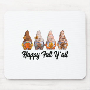 Happy Fall Y'all Gnome Pumpkin Funny Autumn Gnomes Mousepad