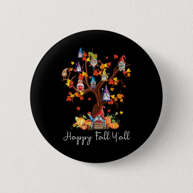 Happy Fall Y'all Gnomes Pumpkin Herbstbaum Dank Button (Vorderseite)