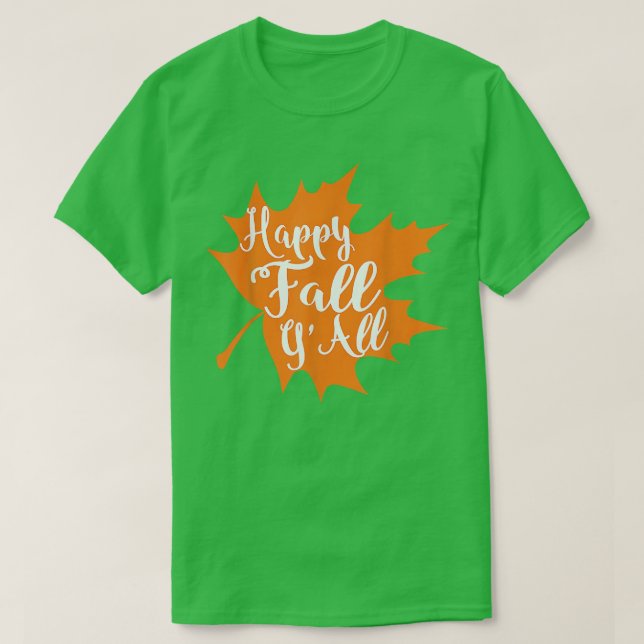 Happy Fall Y'all  Great Halloween Costume Gift Tee (Design vorne)