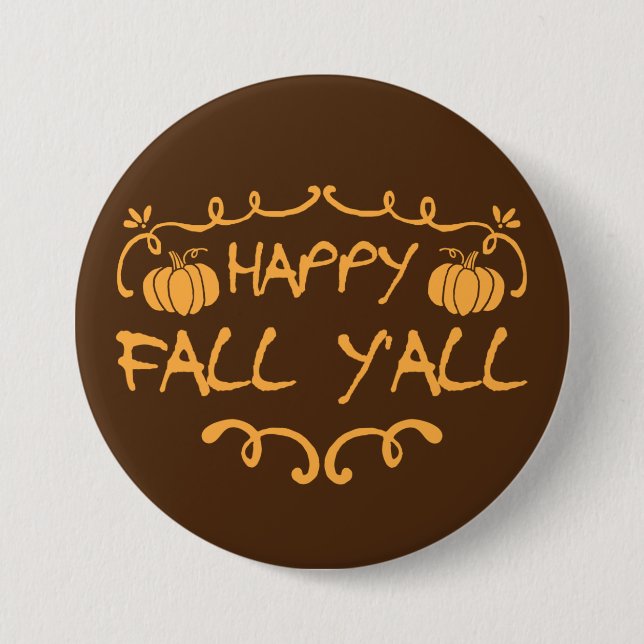 Happy Fall Y'all Large, 3 Inch Round Button (Vorderseite)