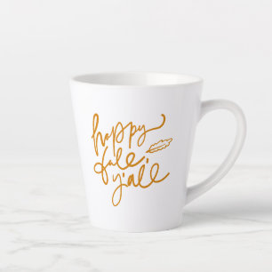 Happy Fall Y'all Milchtasse