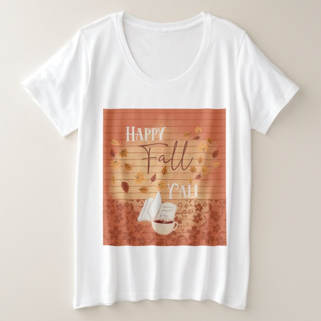 Happy Fall Y'all mit Kaffee und Herbst Blätter Große Größe T-Shirt (Design vorne)
