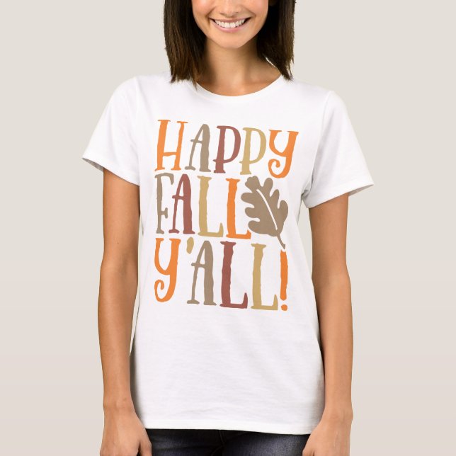 Happy Fall Y'all Niedliches Angebot Sprichwort in  T-Shirt (Vorderseite)