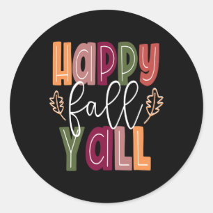 Happy Fall Yall Pumpkin Erntedank Halloween Cut Runder Aufkleber