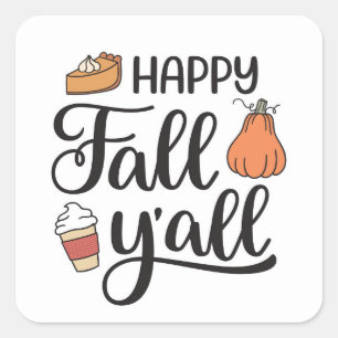 Happy Fall Y'all Quadratischer Aufkleber