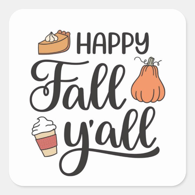 Happy Fall Y'all Quadratischer Aufkleber (Vorderseite)