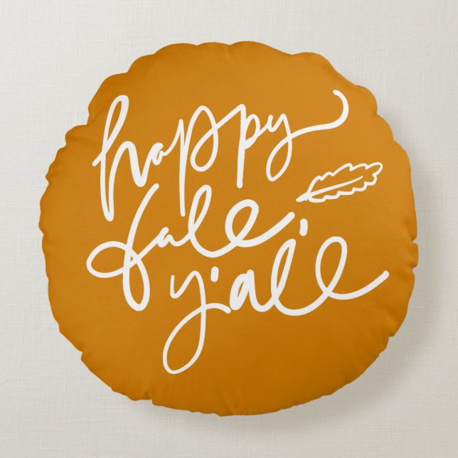 Happy Fall Y'all Rundes Kissen (Vorderseite)