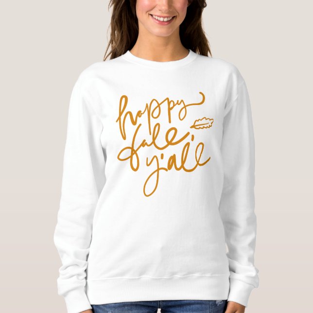 Happy Fall Y'all Sweatshirt (Vorderseite)