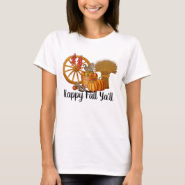 Happy Fall Ya'll T-Shirt