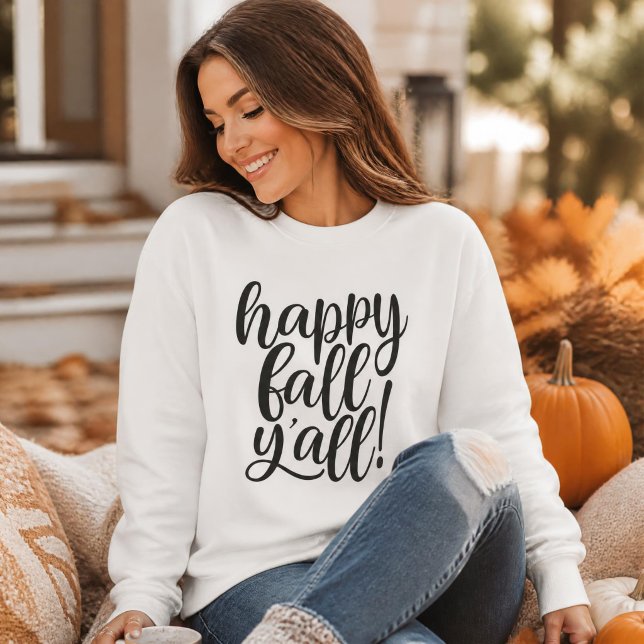 Happy Fall Y'all Trendy Script Sweatshirt (Von Creator hochgeladen)