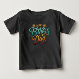 Happy Father's Day Baby T-shirt