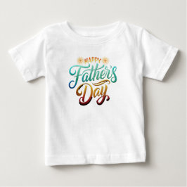 Happy Father's Day Baby T-shirt