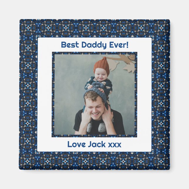 Happy Father's Day Best Daddy Vater Ever Blue Foto Magnet (Vorne)