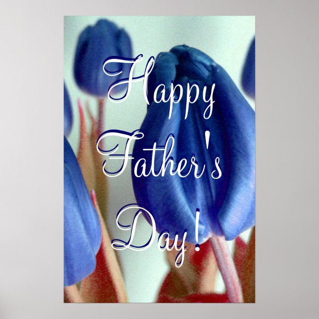 Happy Father's Day Blue Tulips Poster (Vorne)