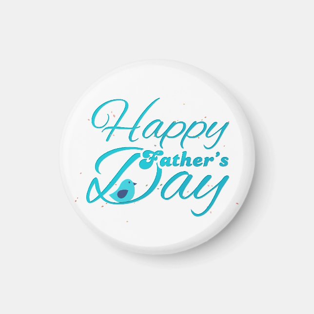 Happy Fathers Day Magnet (Vorne)
