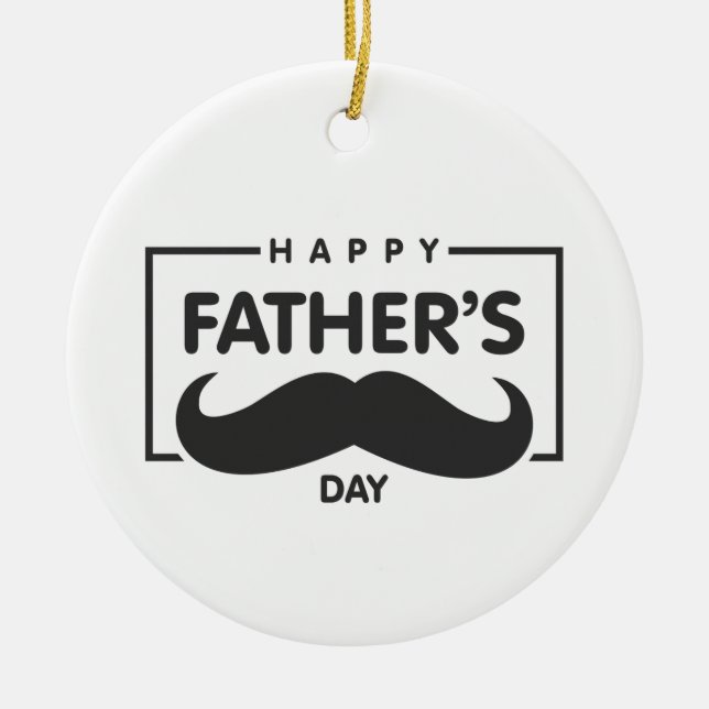 Happy Father's Day Mustache | Ornament (Vorne)