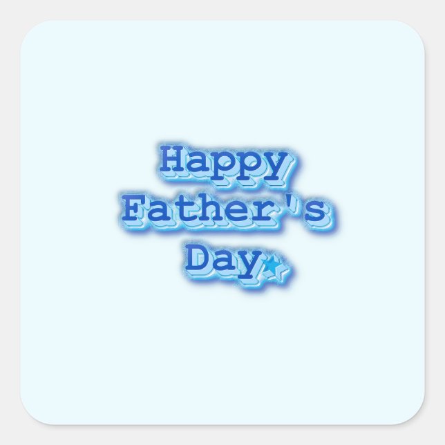 Happy Father's Day Quadratischer Aufkleber (Vorderseite)