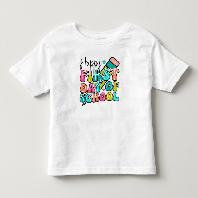 Happy First Day at School (zurück zur Schule) Tshi Kleinkind T-shirt (Vorderseite)
