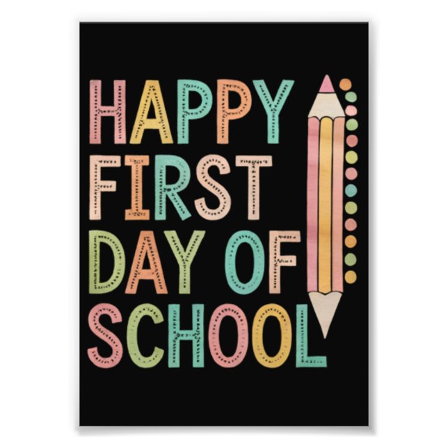 Happy First Day of School Back to School Fotodruck (Vorne)