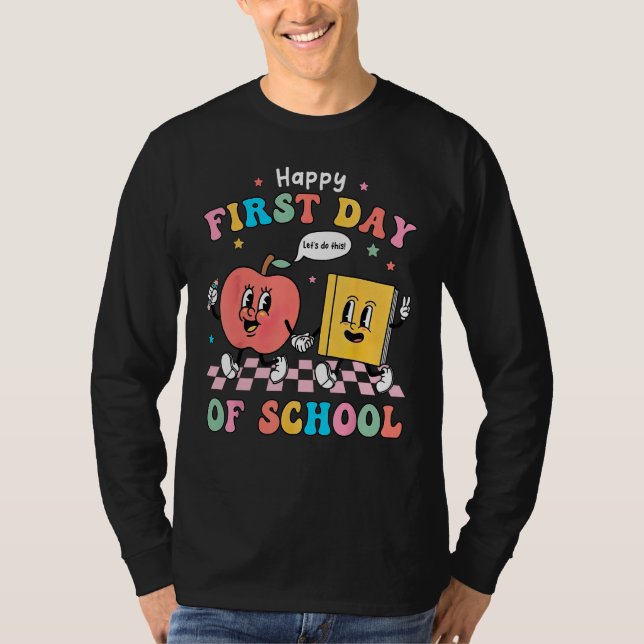 Happy First Day Of School  Back To School Teacher T-Shirt (Vorderseite)