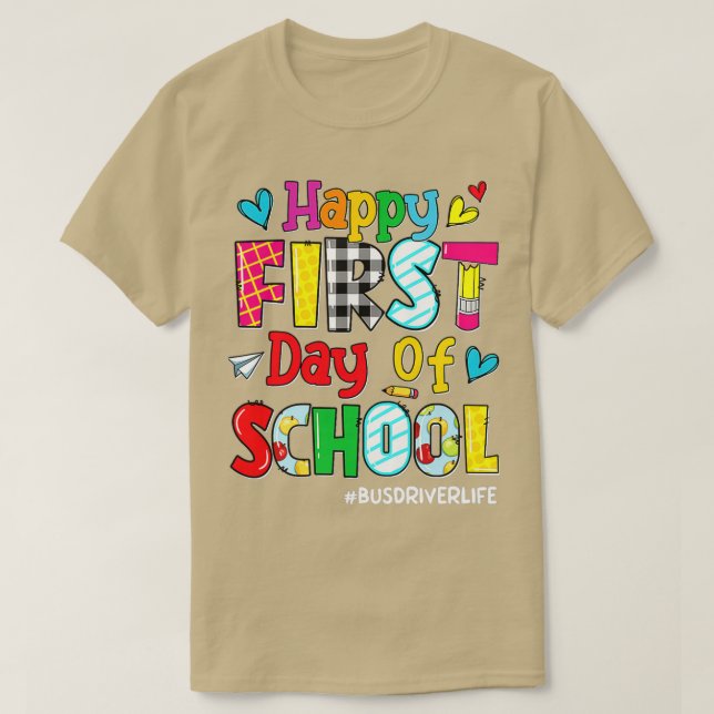 Happy First Day of School Bus Driver Life to Back  T-Shirt (Design vorne)