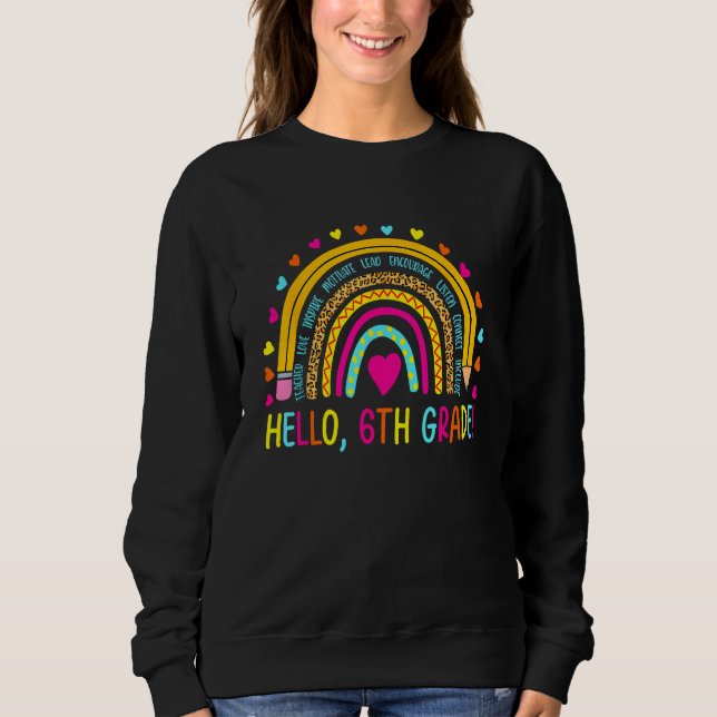 Happy First Day Of School Hello 6th Grade Teacher  Sweatshirt (Vorderseite)