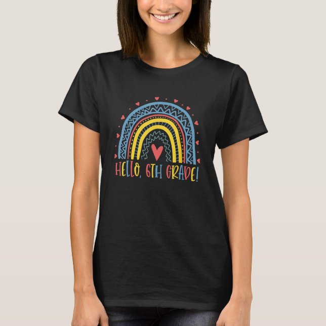 Happy First Day Of School Hello 6th Grade Teacher  T-Shirt (Vorderseite)