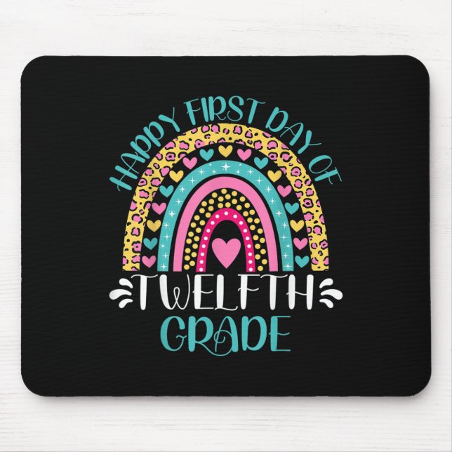 Happy First Day Of Twelfth Grade 12th Grade Back T Mousepad (Vorne)