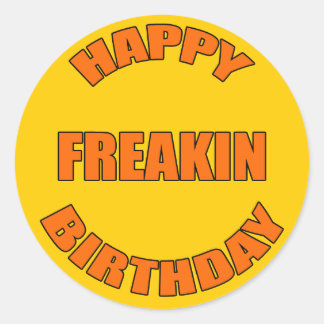 Happy Freakin Birthday Runder Aufkleber