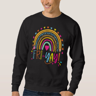 Happy Fri Yay Freitag Spaß Lehrer Geschenk Leopard Sweatshirt