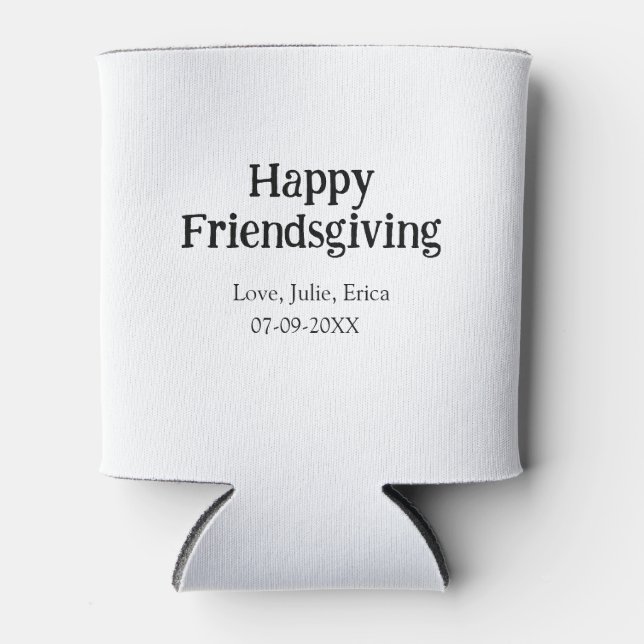 Happy friendsgiving add name with love date simple dosenkühler (Vorderseite)